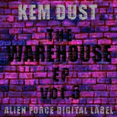 Kem Dust The Warehouse (Patrex remix) now on Alien Force digital label