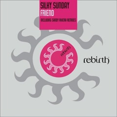Silky sunday - friend (original mix)