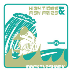 Mack The Shark - 818 Leagues Under Seige