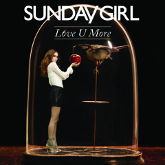 Sunday Girl - Love U More (RAC Mix)