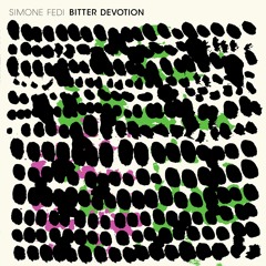 Simone Fedi - Bitter Devotion (Ewan Pearson BandAPella)