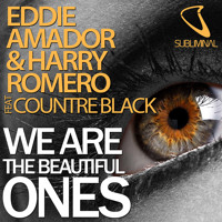 Eddie Amador & Harry Choo Choo Romero feat Countre Black - We Are The Beautiful Ones