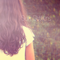 Sun Glitters Mixtapes