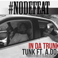 TUNK ft. A.Dd+ - In Da Trunk