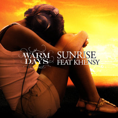 Warm Days feat Khensy "Sunrise" (QB's Mafikeng Vocal Dub)