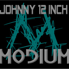 Johnny 12 Inch - Modium (original mix)