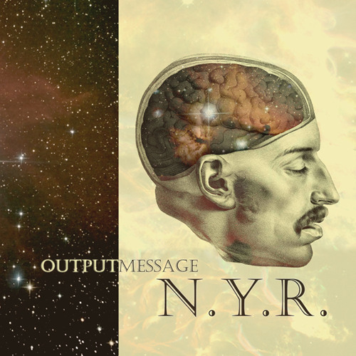 Outputmessage - N.Y.R. (Will Eastman Remix)