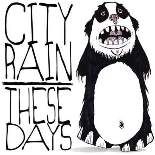 City Rain - These Days