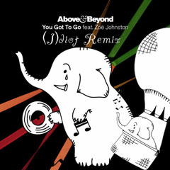 Above &amp; Beyond - You Gotta Go - (I)diot Remix