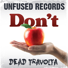 Dead Travolta - Don't