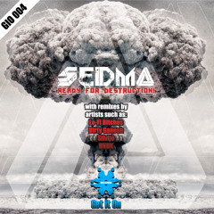 SeDm∆-Ready for Destruction!(Lo-Fi Bitches Remix)[Preview]