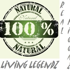 7 Living Legendz-Real Niggaz