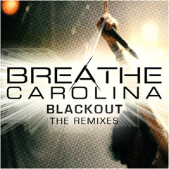 Breathe Carolina- Blackout (Adipsia Remix)