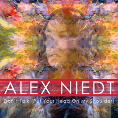 Don't Talk (Put Your Head On My Shoulder)