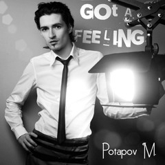 Potapov M. - Got a Feeling