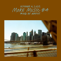 MORE MUSIC #4 mixed by Marius (10.04.2011)