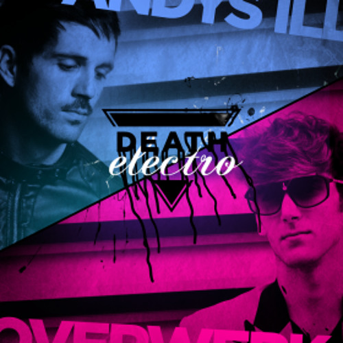 Overwerk ft. Andy's iLL - Death Electro [Smash drop remix]