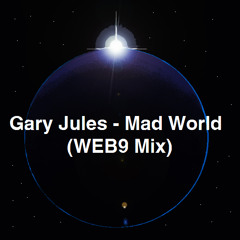Gary Jules - Mad World (WEB9 Mix)