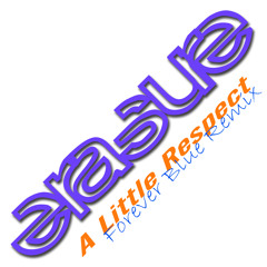 Erasure - A Little Respect (Forever Blue Mix)