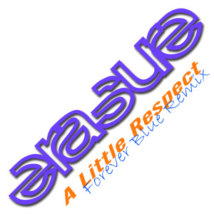 Erasure - A Little Respect (Forever Blue Mix)