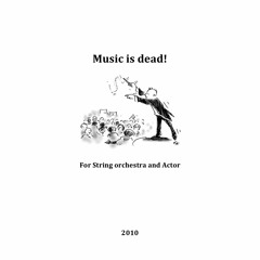 Music is dead!