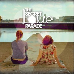 The Secret Love Parade - My Secret Love Parade