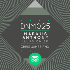 Markus Anthony - Mis-Disillusion (DubNoir) Out Now