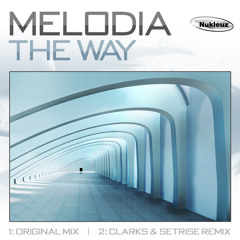 Melodia - The Way (Clarks & Setrise Remix)