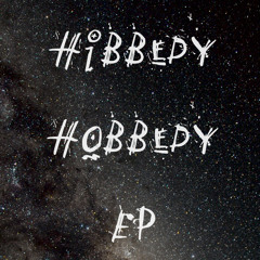 Hibbedy Hobbedy [Ft. whYJay]