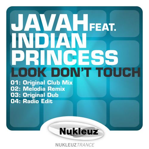 Javah feat. Indian Princess - Look Don't Touch (Melodia Remix)