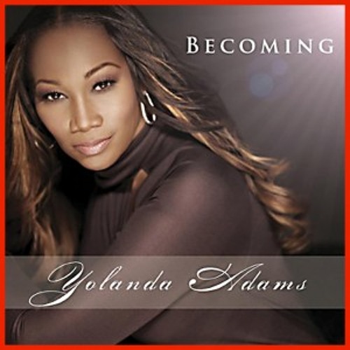01 - Yolanda Adams - Becoming - Golden