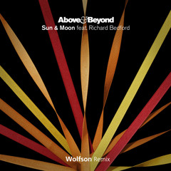 Above & Beyond feat. Richard Bedford- Sun & Moon (WOLFSON Remix) Free Download