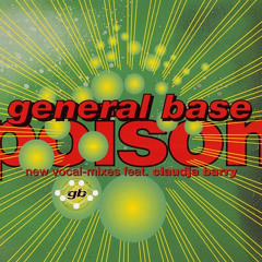 Stream 1993: general base - Poison (feat. Claudja Barry) by general base |  Listen online for free on SoundCloud