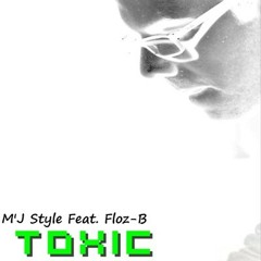 M'J Style feat. Galvin - ToXic (Radio Edit)
