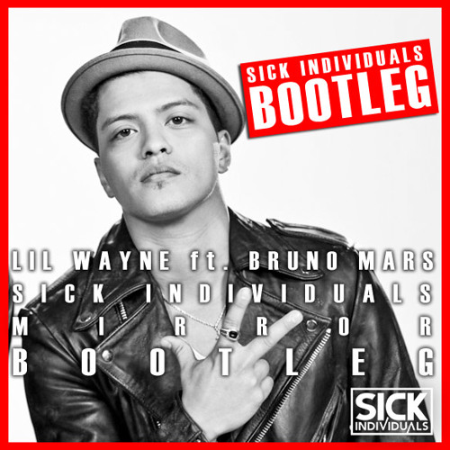 Lil Wayne - Mirror ft. Bruno Mars (SICK INDIVIDUALS Re-Edit)
