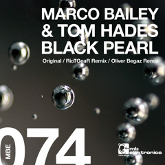 Marco Bailey & Tom Hades - Black Pearl (Oliver Begaz Remix) [MB Elektronics]