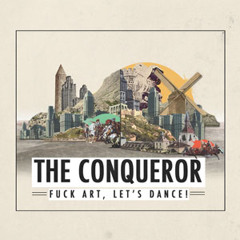 FUCK ART, LET'S DANCE! - The Conqueror (Weekend Wolves Remix)