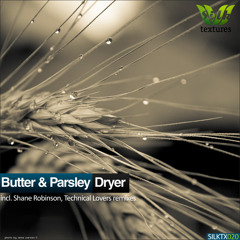 Butter & Parsley - Dryer (Technical Lovers Remix)