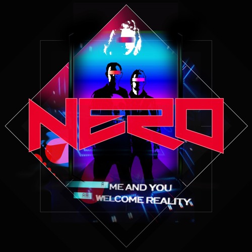 Nero - Me & You (Original Mix)