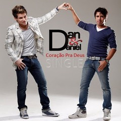 Dan &Daniel - Coração Pra Deus - Single 2011