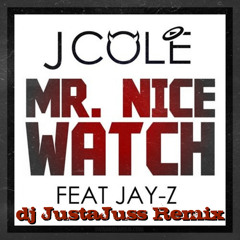 J.Cole Ft. Jay-Z - Mr. Nice Watch (JustaJuss Remix) www.djjustajuss.com *Free Download*