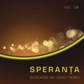 Speranta - Deschide-mi Ochii Inimii - Volumul 34