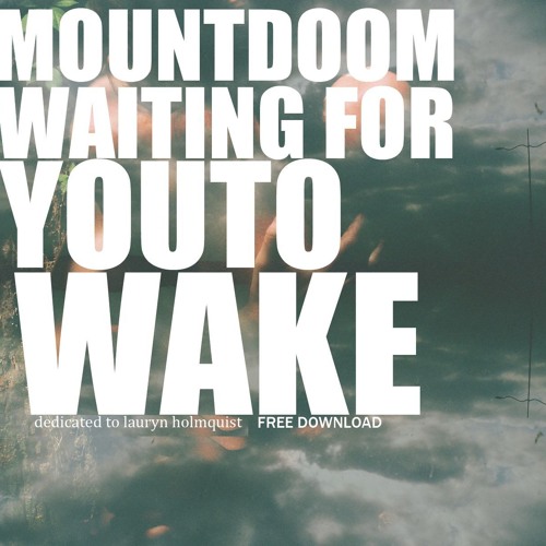 Mountdoom - Waiting for you to wake *free download*