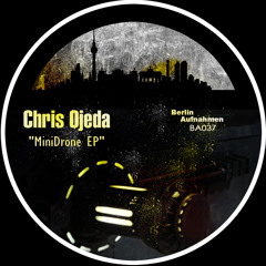 Chris Ojeda - MiniDrone (Original Mix)