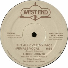 Loose Joints - Is It All Over My Face (Psonic Psummer Edit)