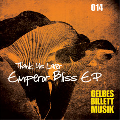 Thank Us Later | Ilos Grazias | Gelbes Billett Musik 014