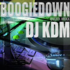 Dj KDM Boogiedown-Quikk Mixx 1209.2