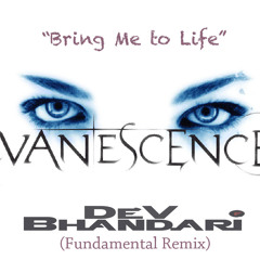 Bring Me To Life - Evanescence (Dev Bhandari Fundamental Mix)