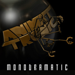 Monodramatic