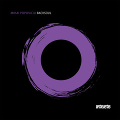 Mihai Popoviciu - Backsoul [INTAC035]